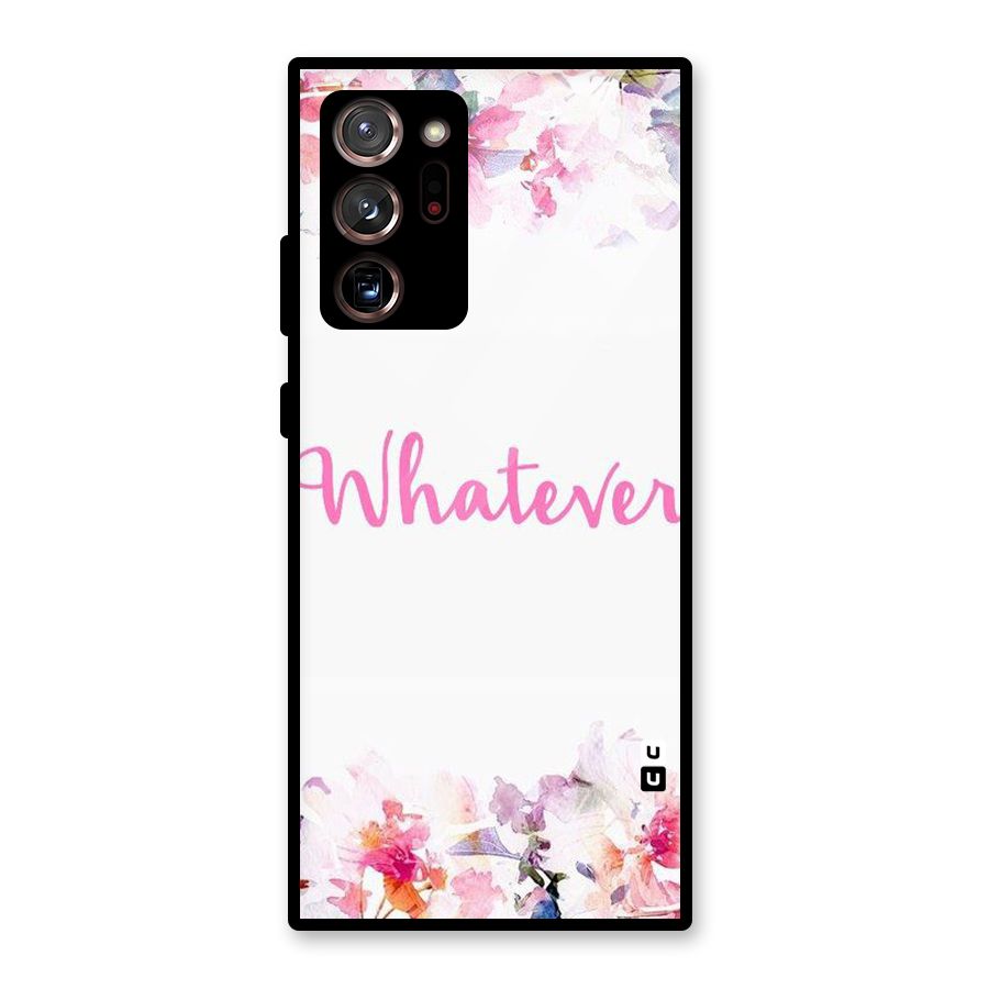 Flower Whatever Glass Back Case for Galaxy Note 20 Ultra