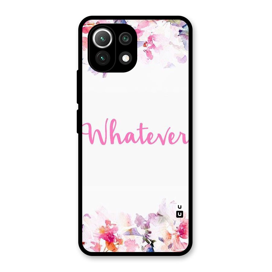 Flower Whatever Glass Back Case for Mi 11 Lite