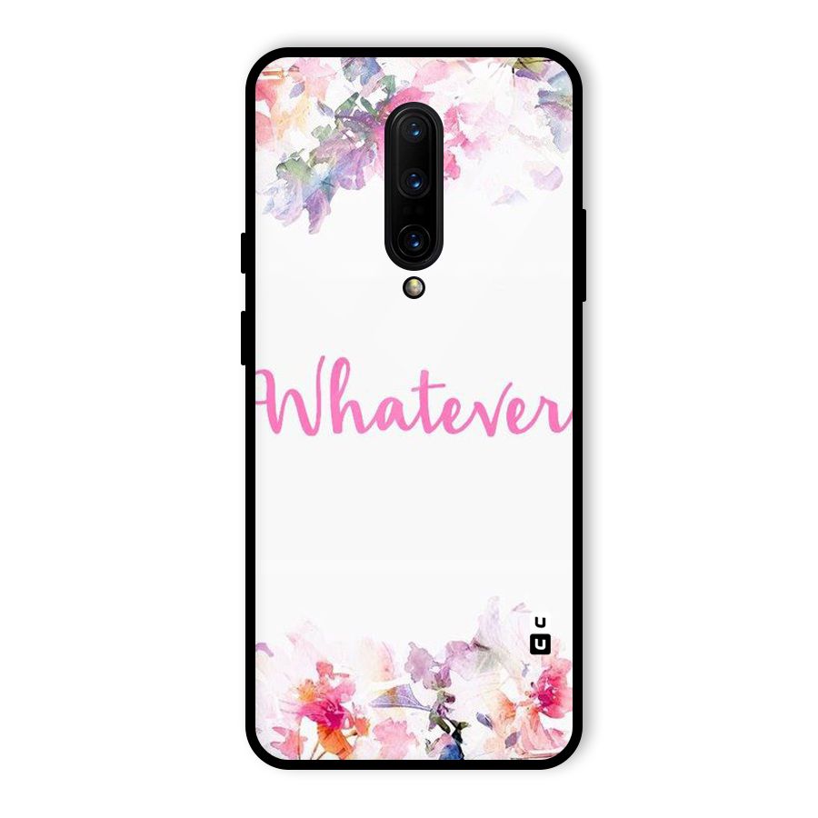 Flower Whatever Glass Back Case for OnePlus 7 Pro