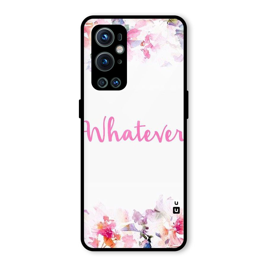 Flower Whatever Glass Back Case for OnePlus 9 Pro