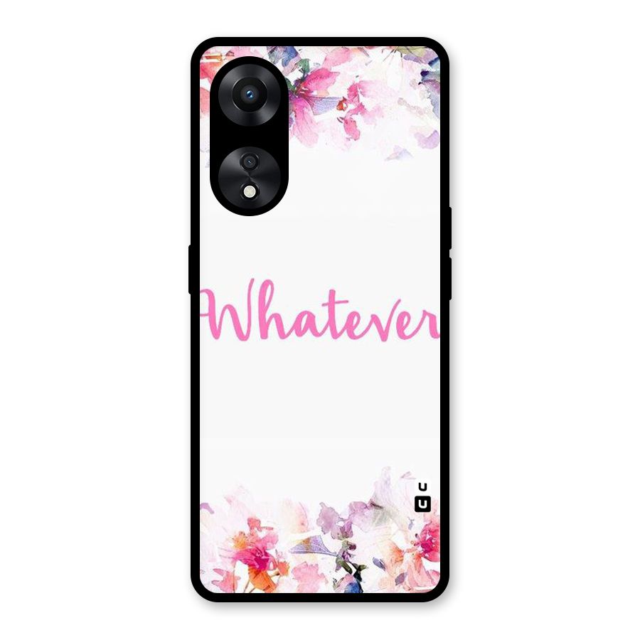 Flower Whatever Glass Back Case for Oppo A78