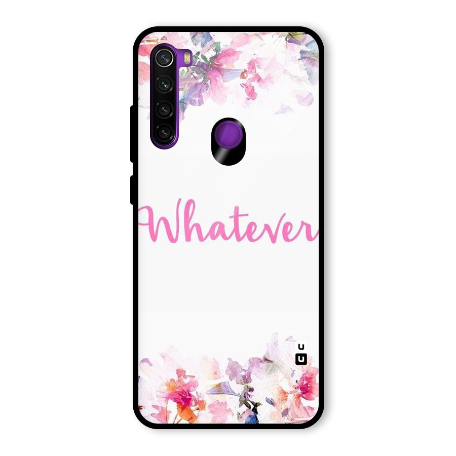 Flower Whatever Glass Back Case for Redmi Note 8