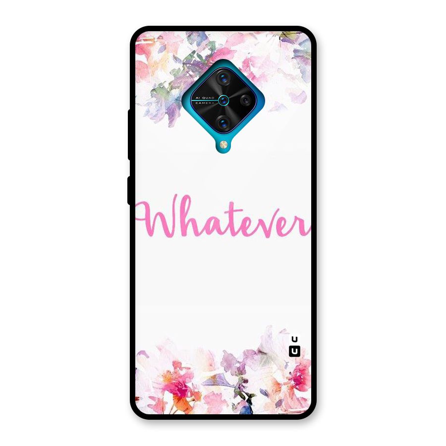 Flower Whatever Glass Back Case for Vivo S1 Pro