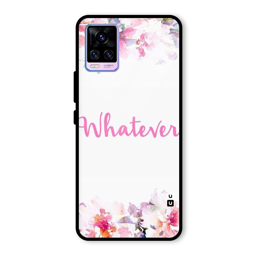 Flower Whatever Glass Back Case for Vivo V20 Pro