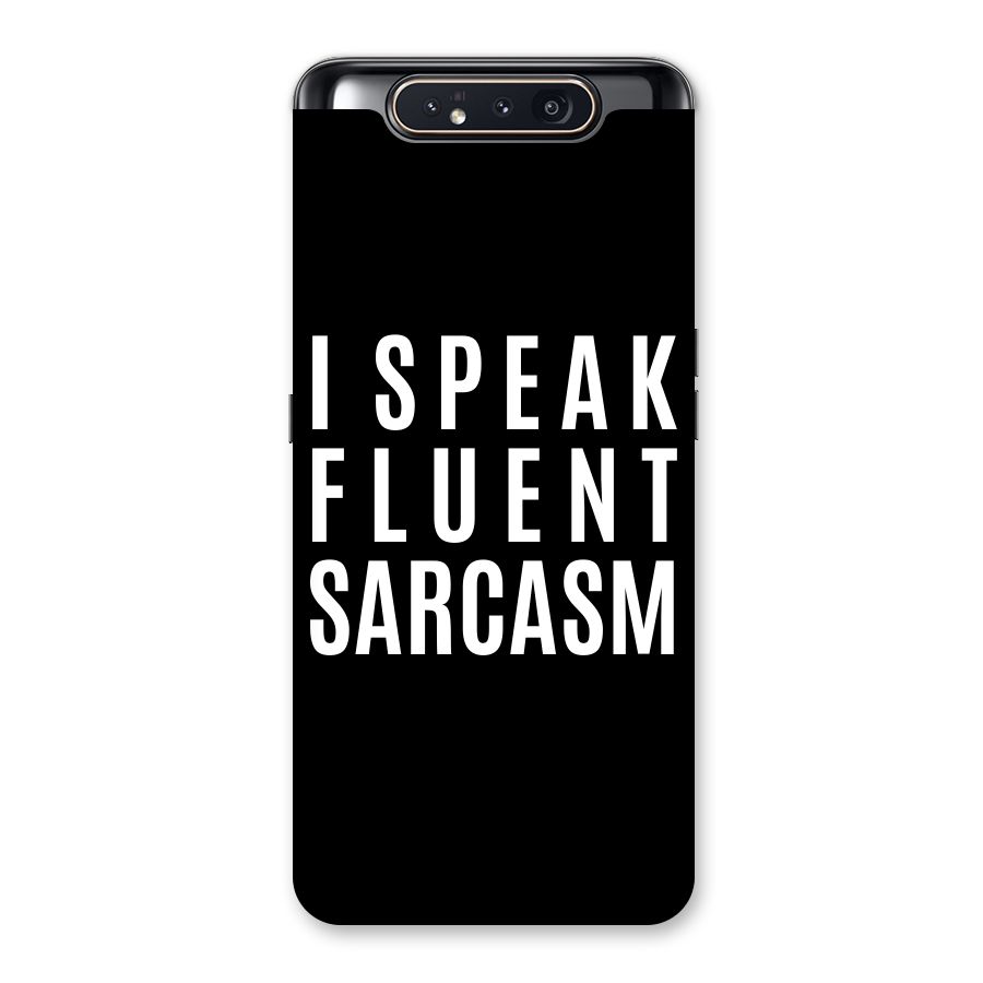 Fluent Sarcasm Back Case for Galaxy A80