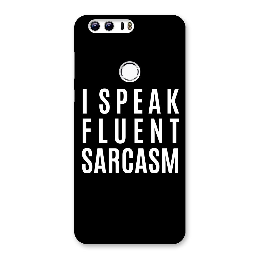 Fluent Sarcasm Back Case for Honor 8