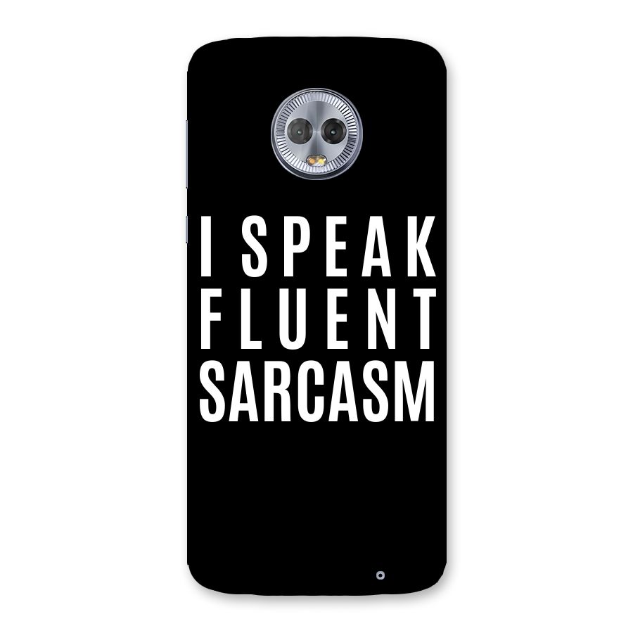 Fluent Sarcasm Back Case for Moto G6 Plus