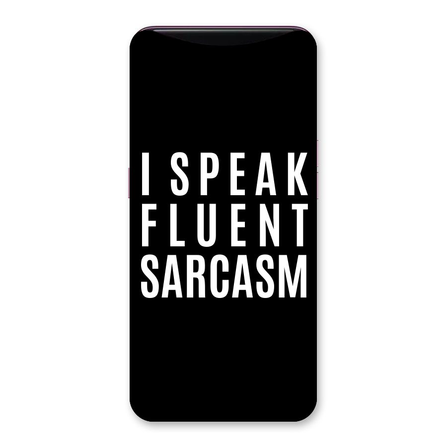 Fluent Sarcasm Back Case for Oppo Find X