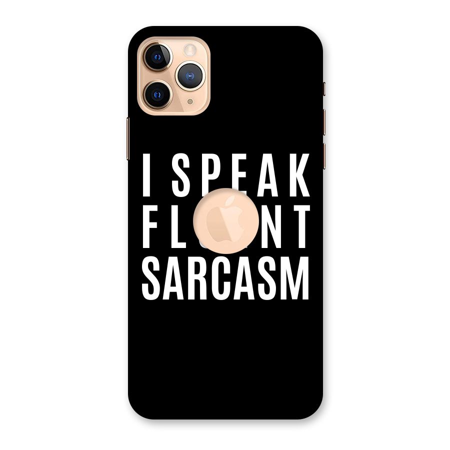 Fluent Sarcasm Back Case for iPhone 11 Pro Max Logo Cut