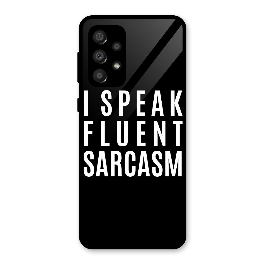 Fluent Sarcasm Glass Back Case for Galaxy A32