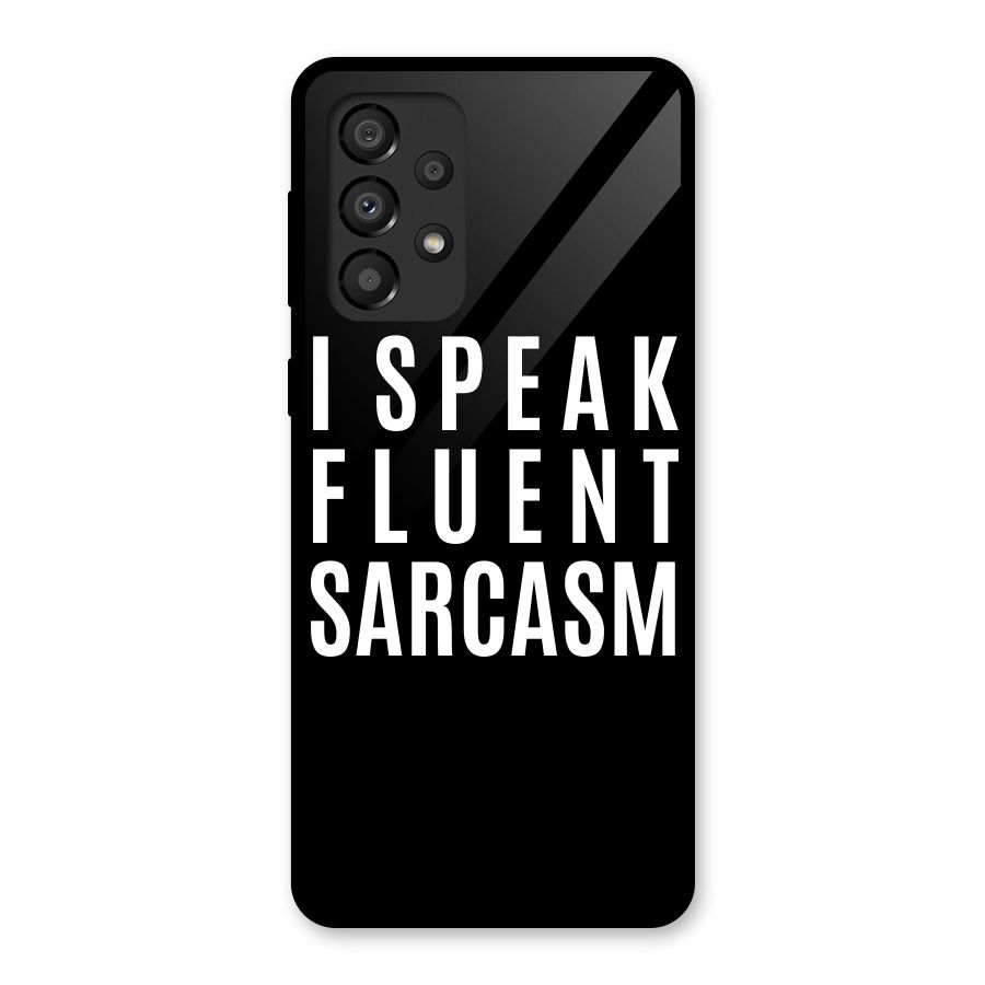 Fluent Sarcasm Glass Back Case for Galaxy A33 5G