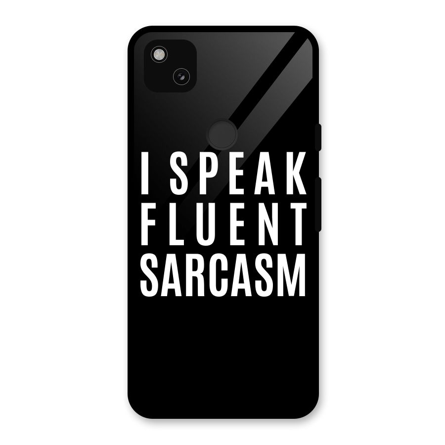 Fluent Sarcasm Glass Back Case for Google Pixel 4a