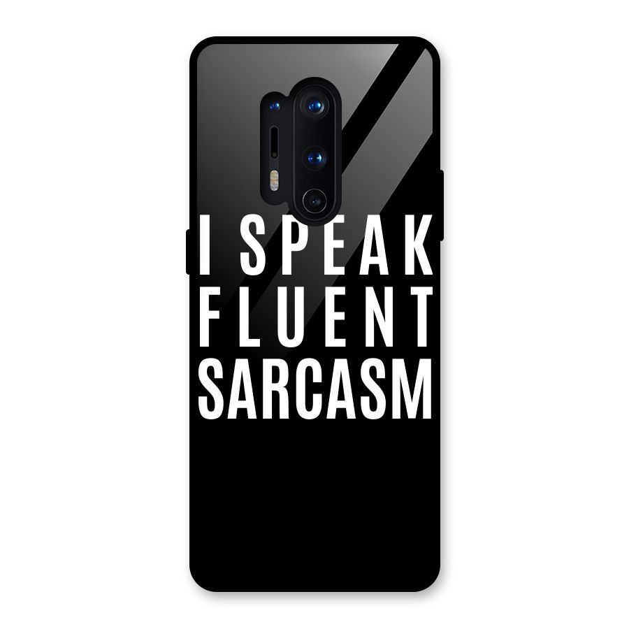Fluent Sarcasm Glass Back Case for OnePlus 8 Pro