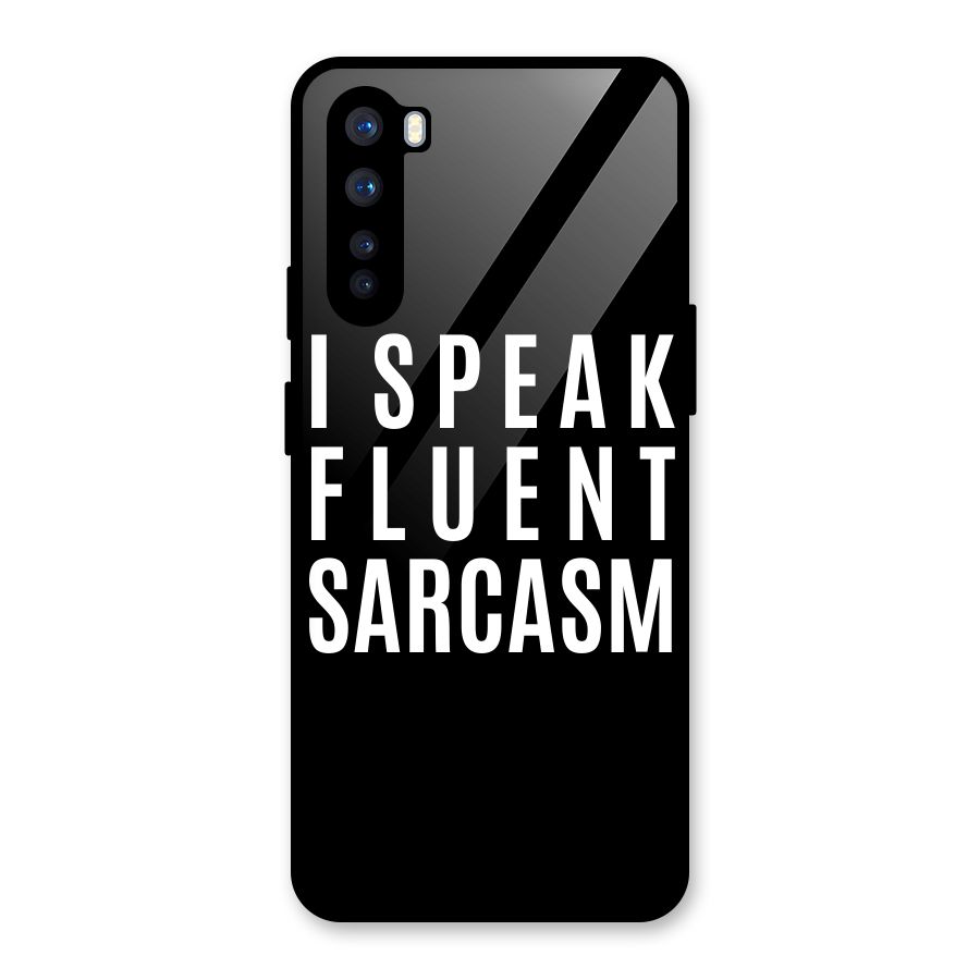 Fluent Sarcasm Glass Back Case for OnePlus Nord