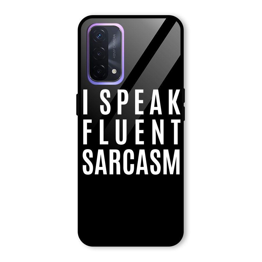 Fluent Sarcasm Glass Back Case for Oppo A74 5G