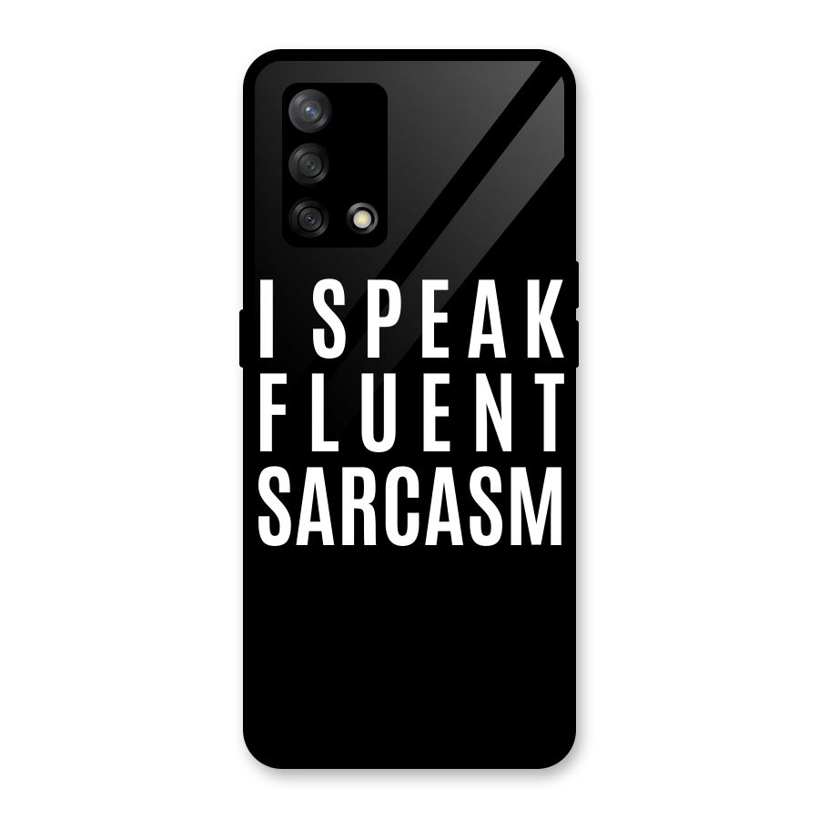 Fluent Sarcasm Glass Back Case for Oppo F19