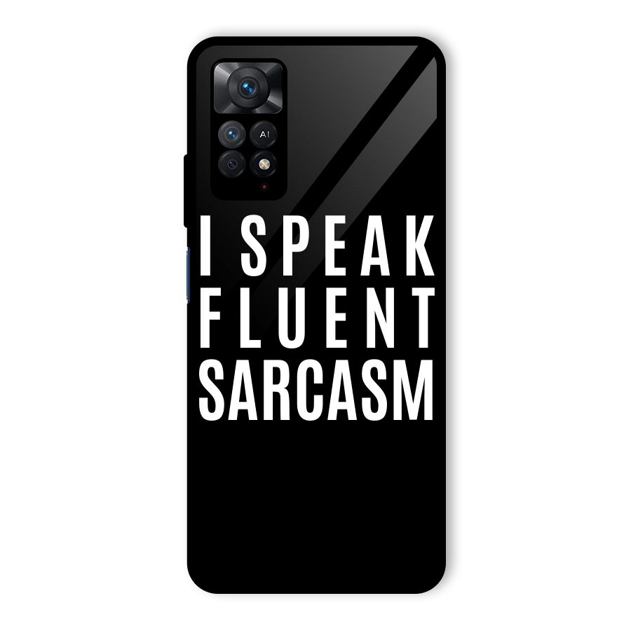 Fluent Sarcasm Glass Back Case for Redmi Note 11 Pro