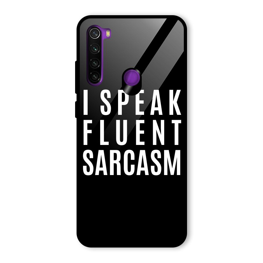 Fluent Sarcasm Glass Back Case for Redmi Note 8