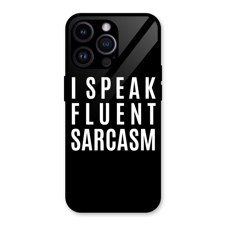 Fluent Sarcasm Glass Back Case for iPhone 14 Pro Max
