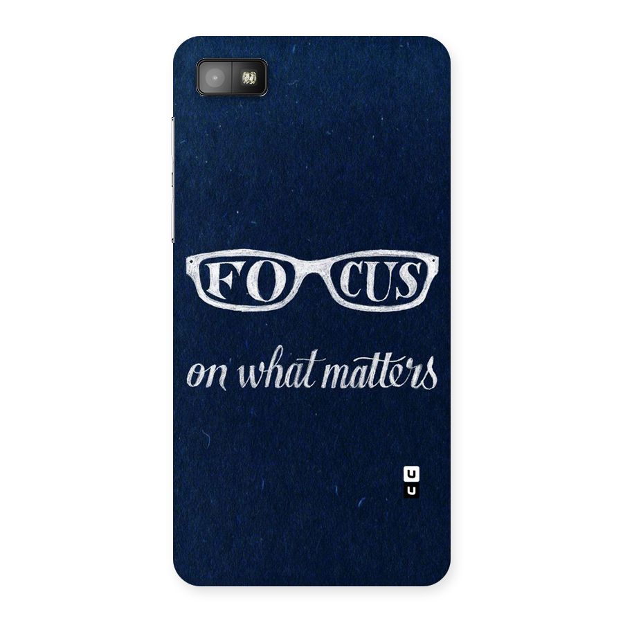 Focus Matters Back Case for Blackberry Z10