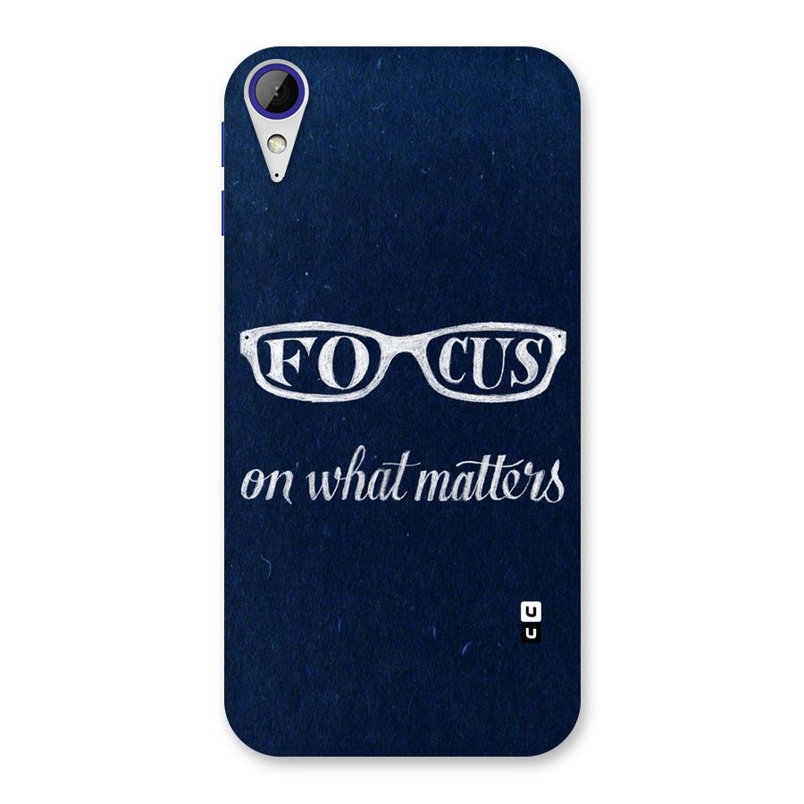 Focus Matters Back Case for Desire 830
