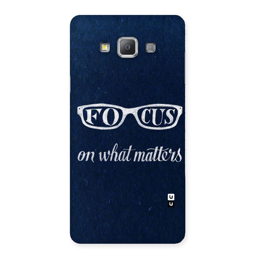 Focus Matters Back Case for Galaxy A7