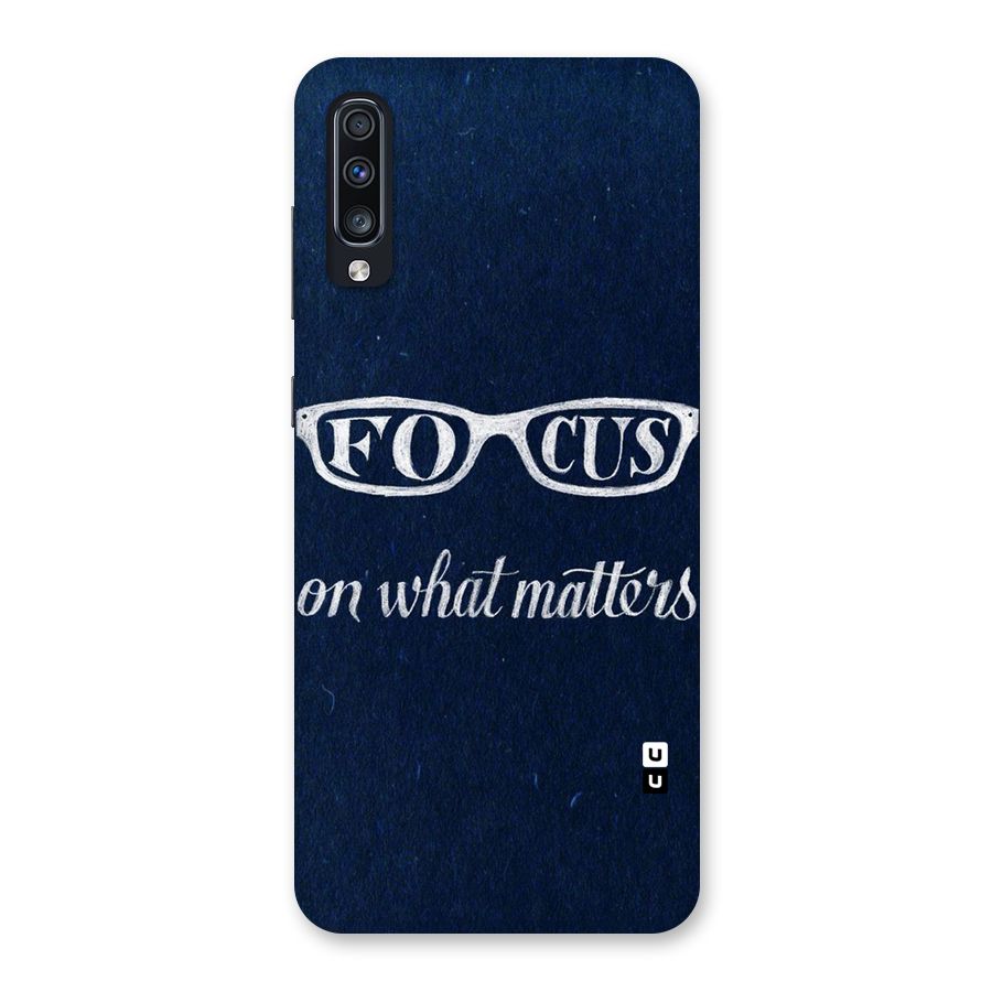 Focus Matters Back Case for Galaxy A70