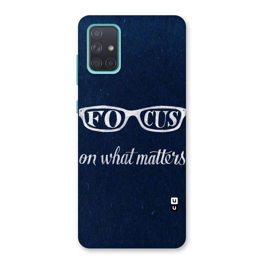 Focus Matters Back Case for Galaxy A71