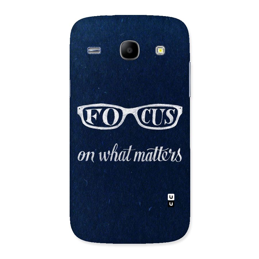 Focus Matters Back Case for Galaxy Core