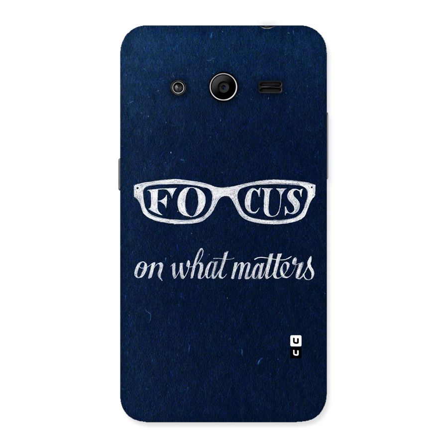 Focus Matters Back Case for Galaxy Core 2