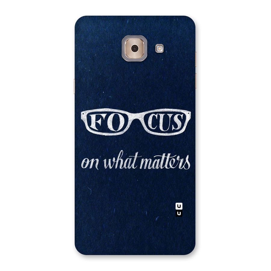 Focus Matters Back Case for Galaxy J7 Max