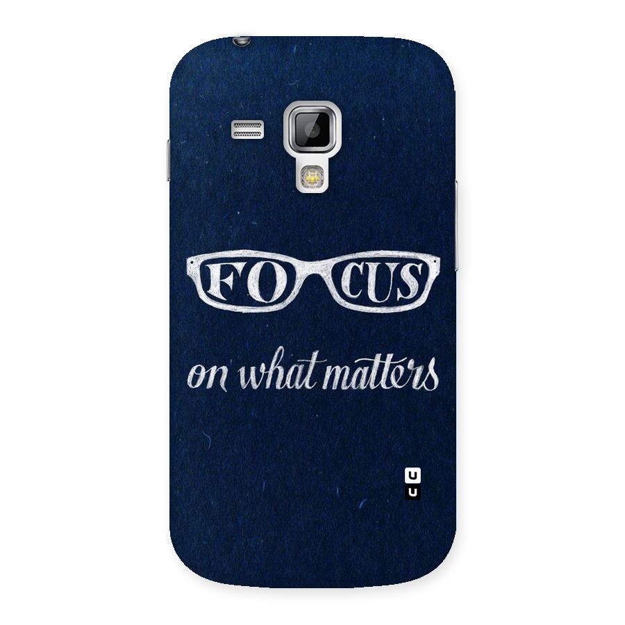 Focus Matters Back Case for Galaxy S Duos