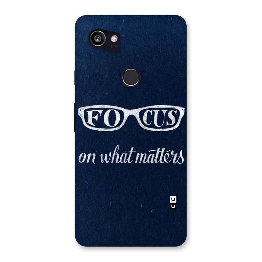 Focus Matters Back Case for Google Pixel 2 XL