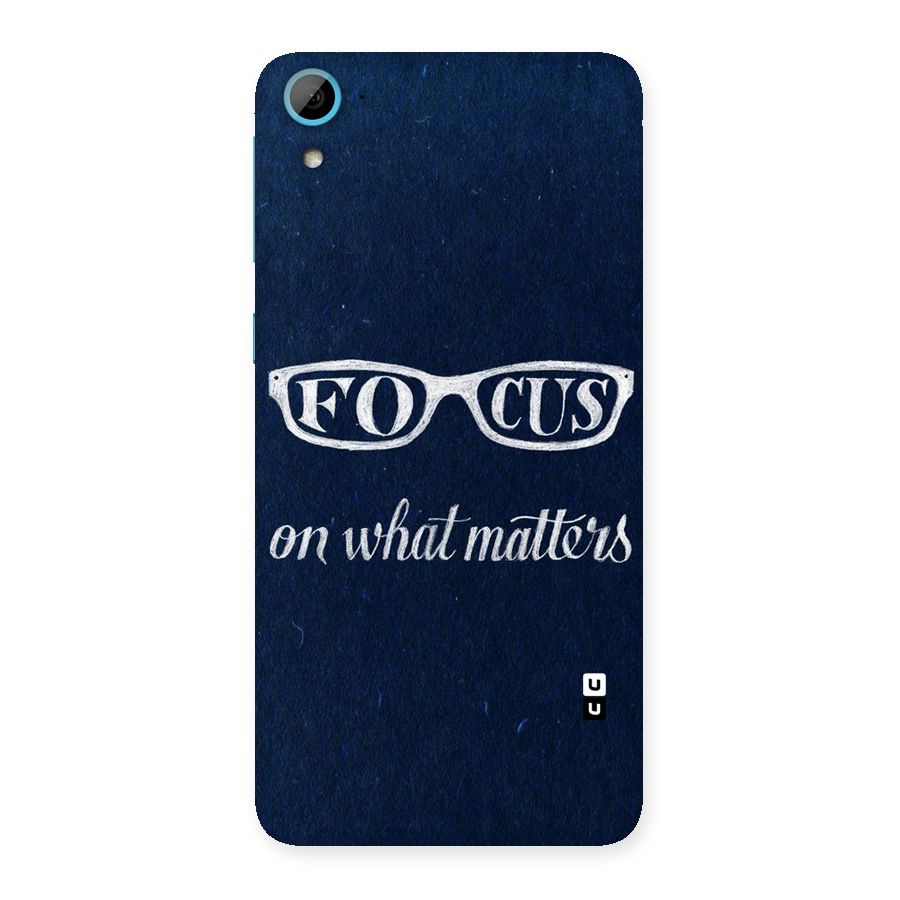 Focus Matters Back Case for HTC Desire 826