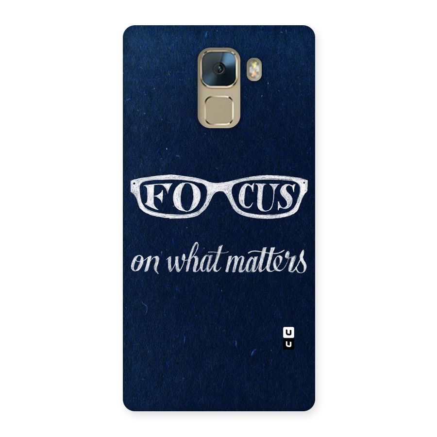 Focus Matters Back Case for Huawei Honor 7