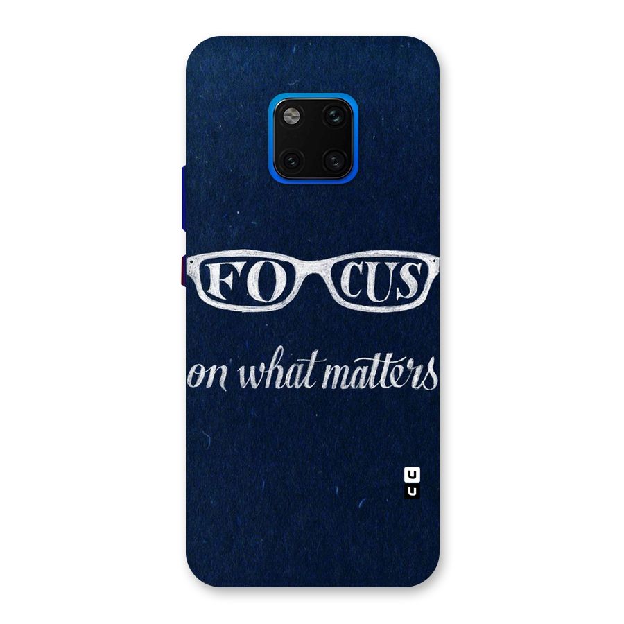 Focus Matters Back Case for Huawei Mate 20 Pro