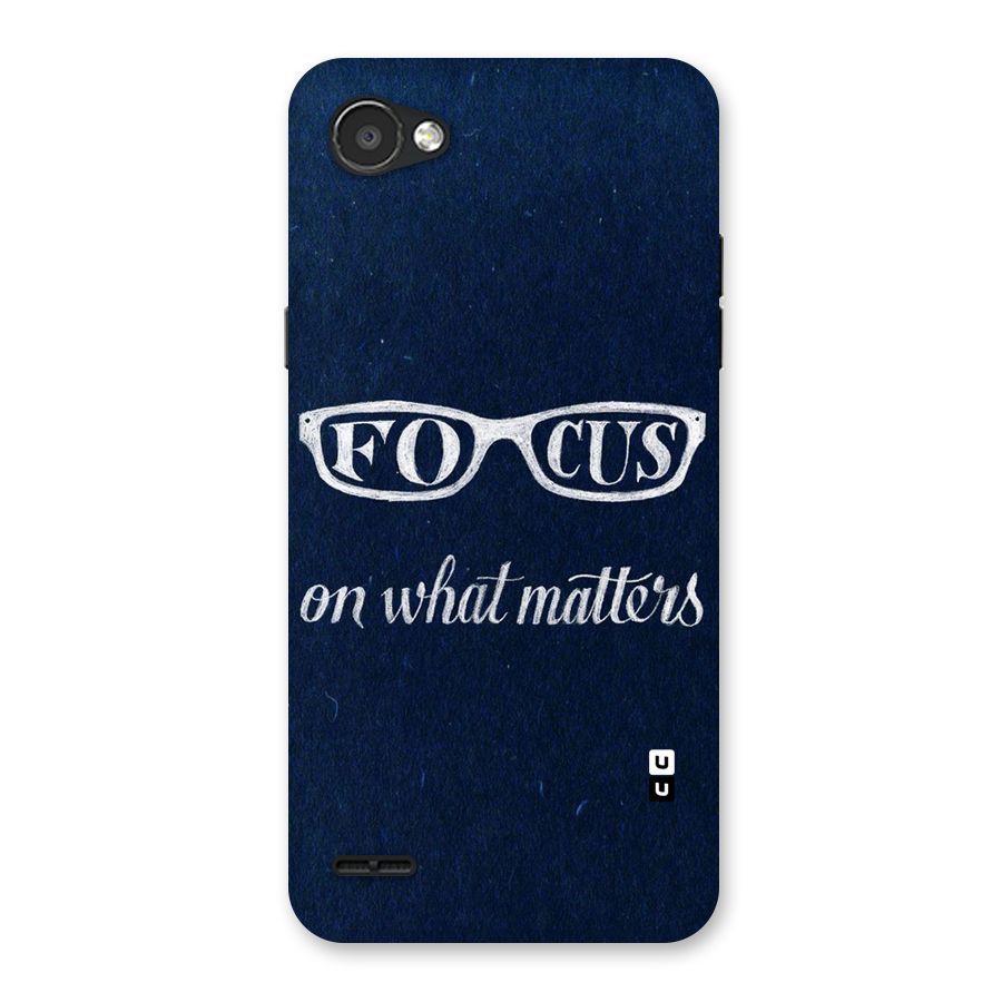 Focus Matters Back Case for LG Q6