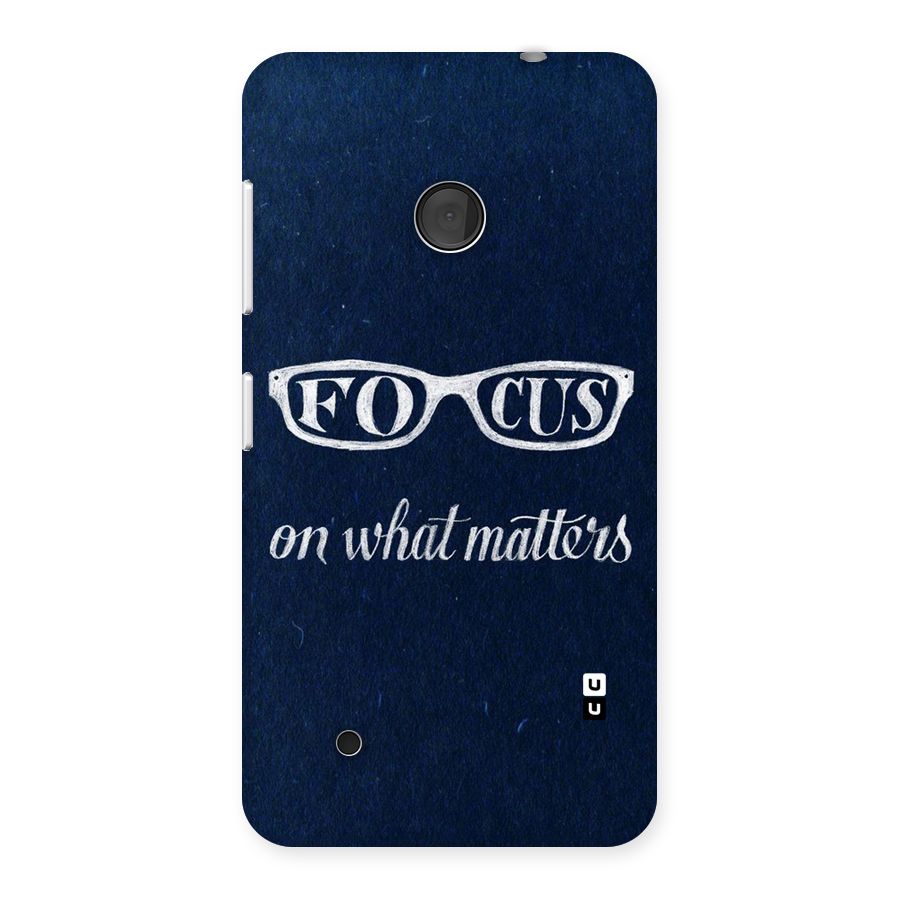 Focus Matters Back Case for Lumia 530