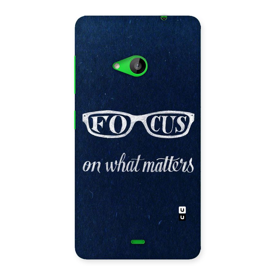 Focus Matters Back Case for Lumia 535