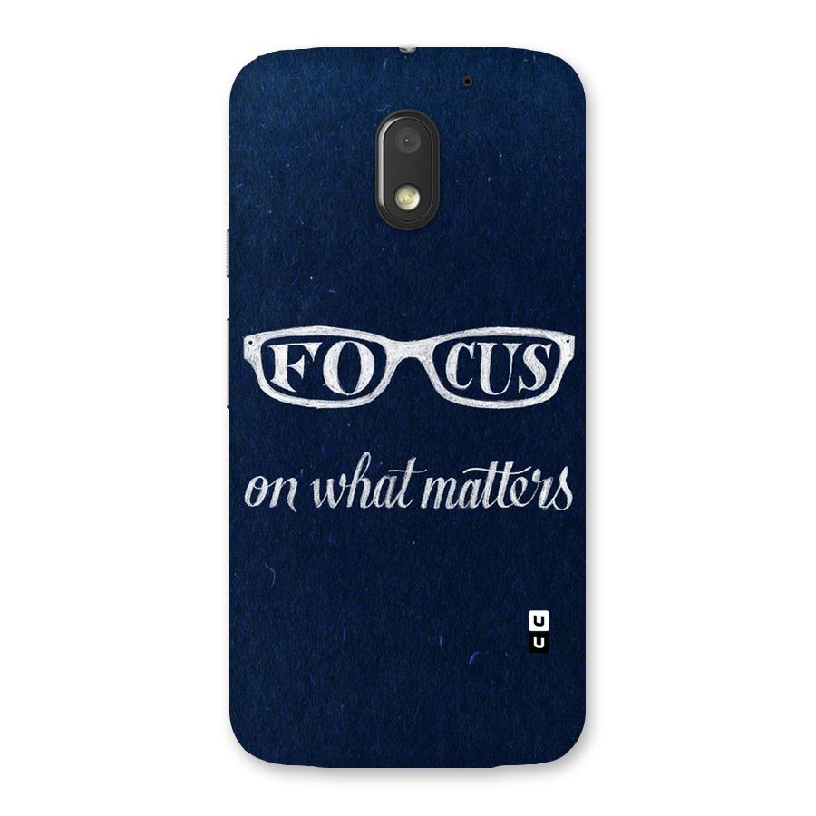 Focus Matters Back Case for Moto E3 Power