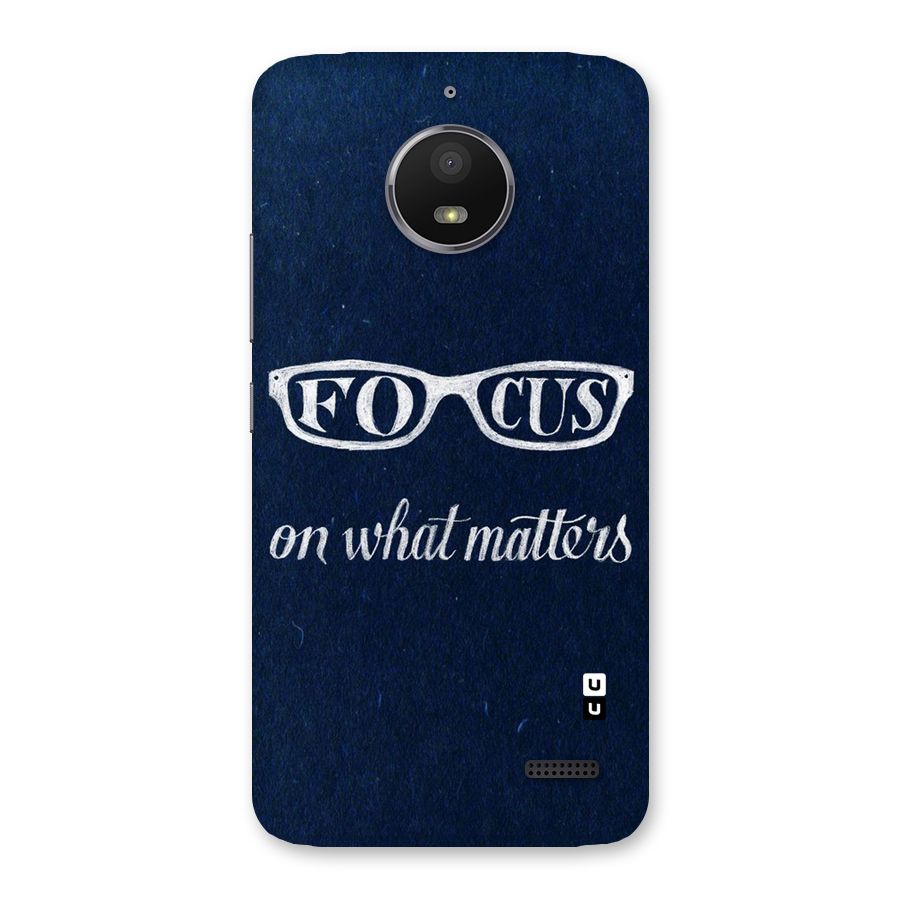 Focus Matters Back Case for Moto E4