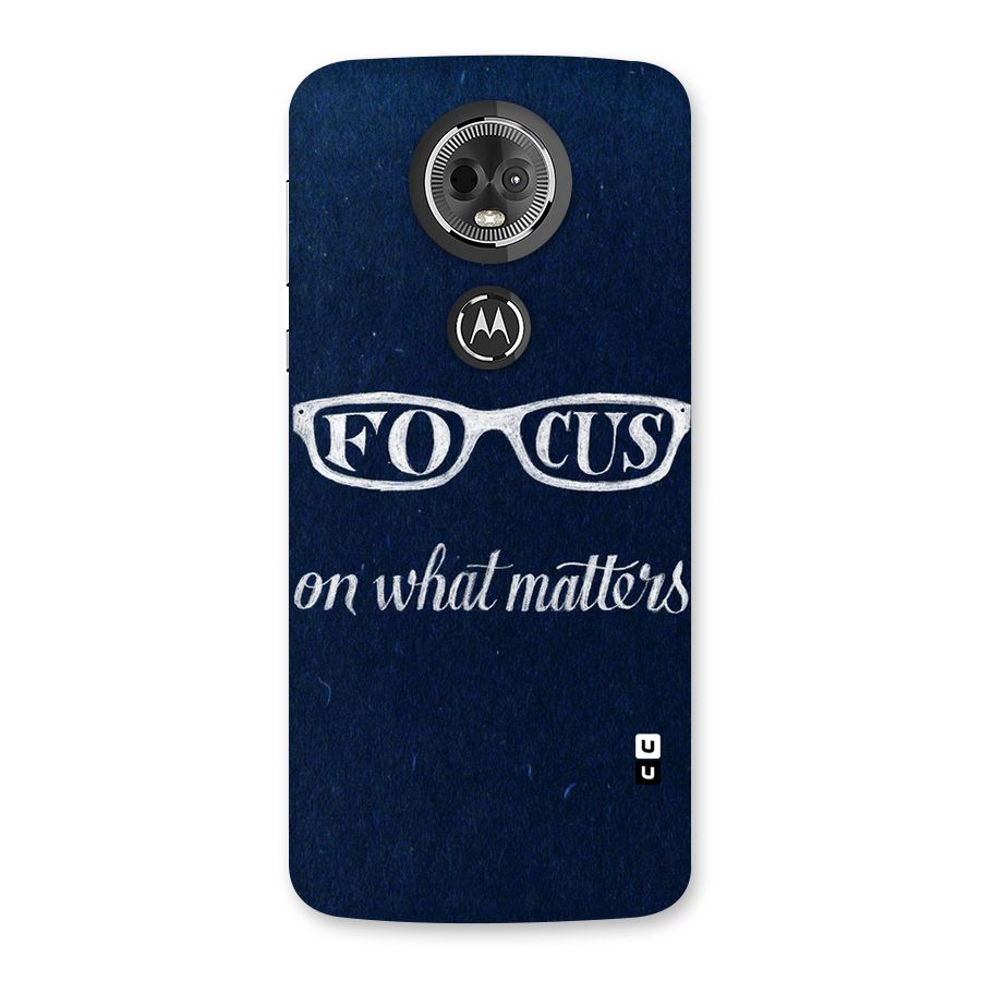 Focus Matters Back Case for Moto E5 Plus