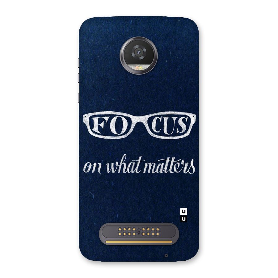 Focus Matters Back Case for Moto Z2 Play