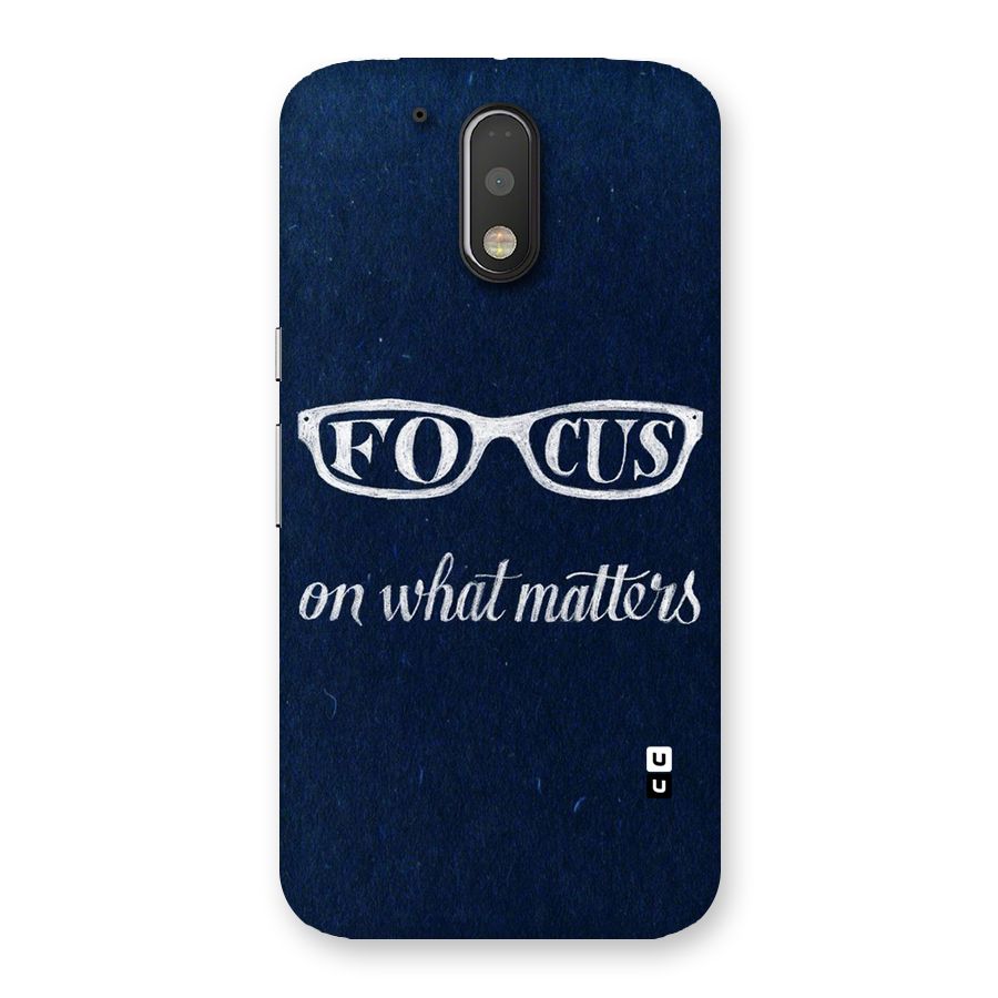 Focus Matters Back Case for Motorola Moto G4 Plus