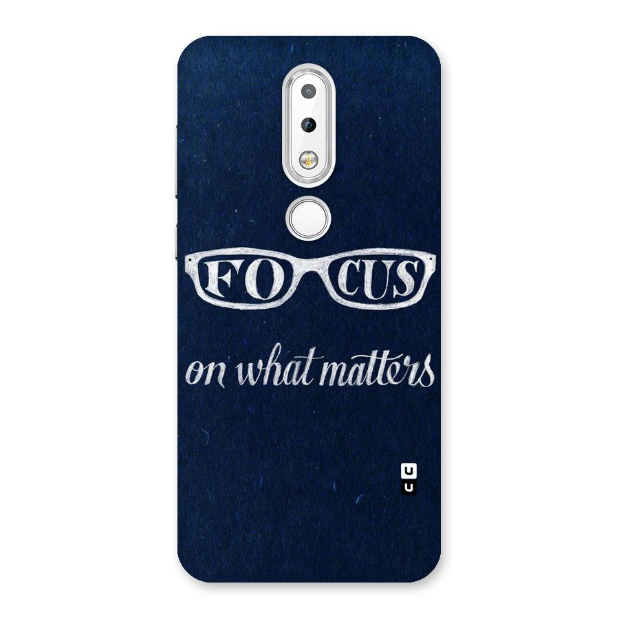 Focus Matters Back Case for Nokia 6.1 Plus