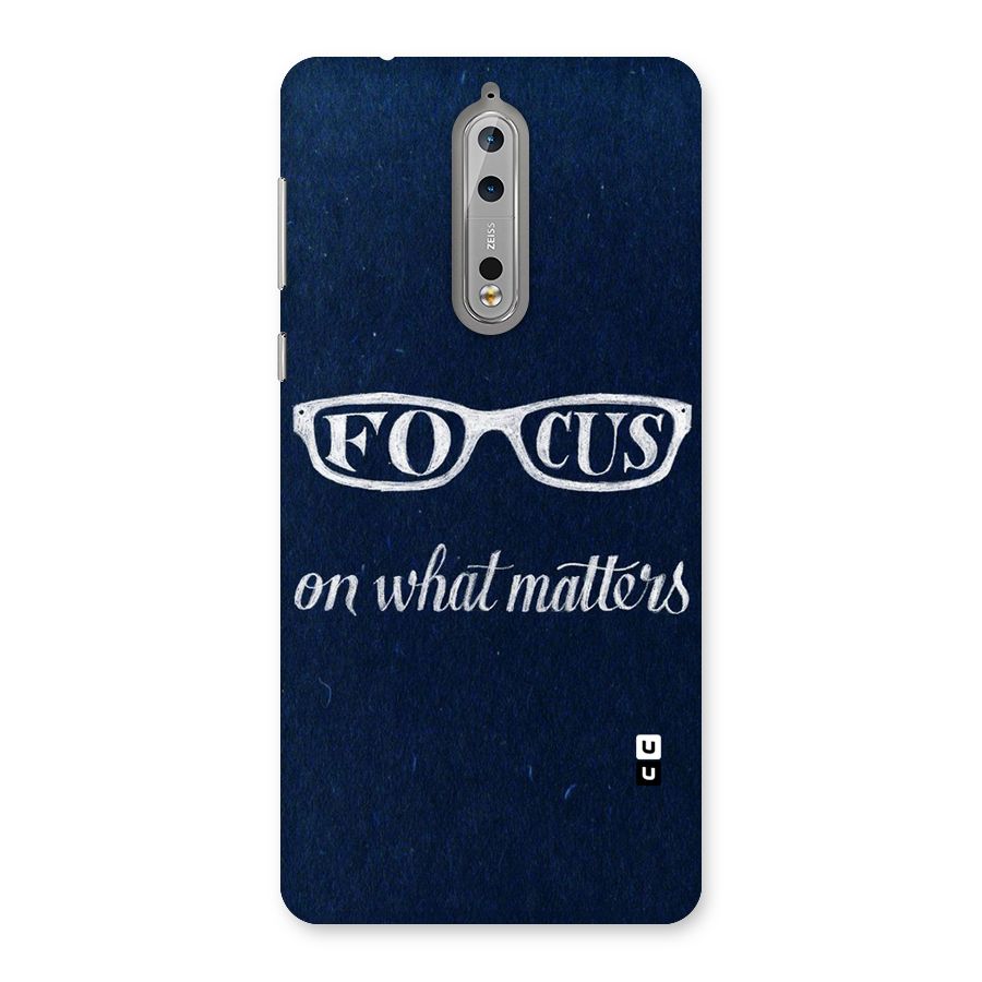 Focus Matters Back Case for Nokia 8