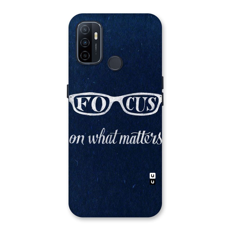 Focus Matters Back Case for Oppo A32