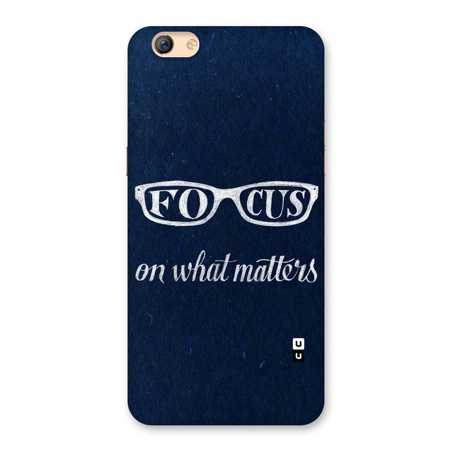 Focus Matters Back Case for Oppo F3 Plus