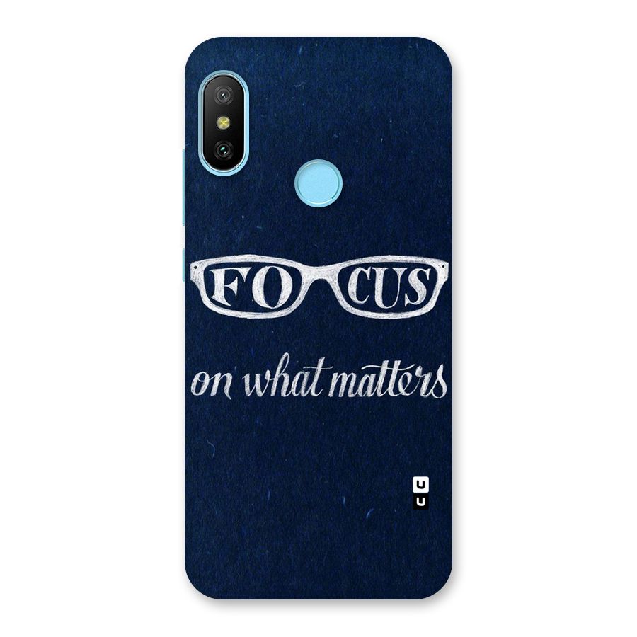 Focus Matters Back Case for Redmi 6 Pro