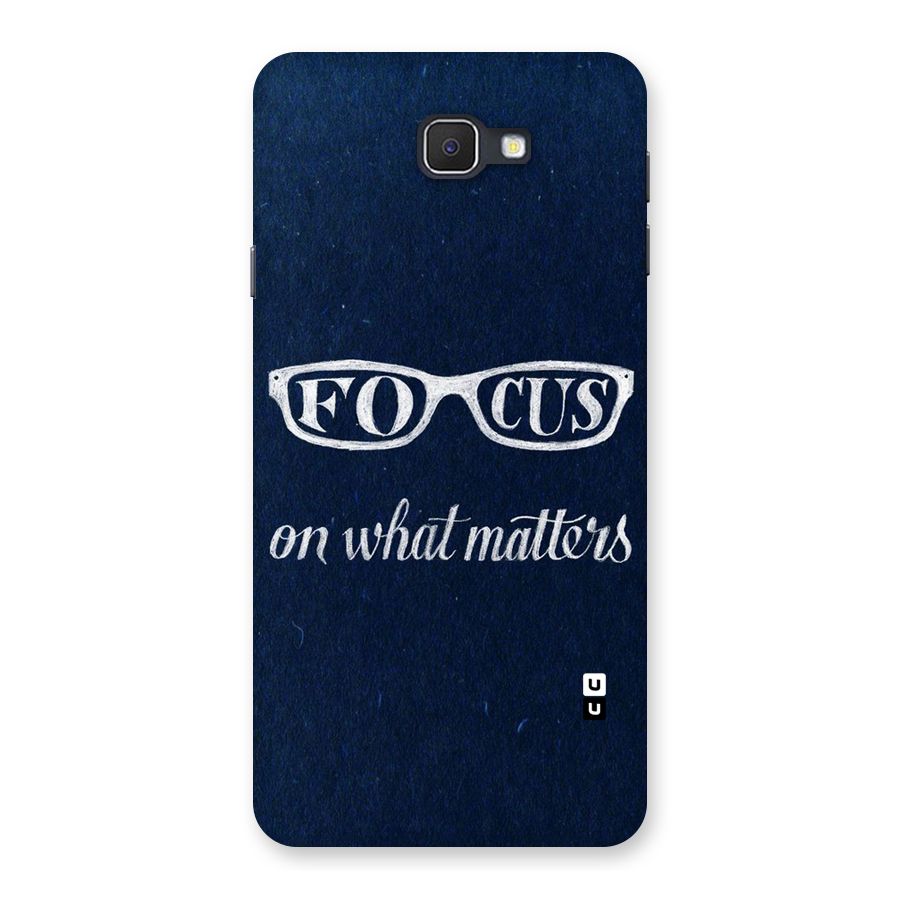 Focus Matters Back Case for Samsung Galaxy J7 Prime